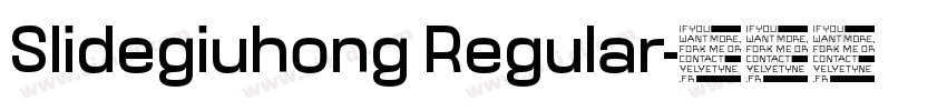 Slidegiuhong Regular字体转换